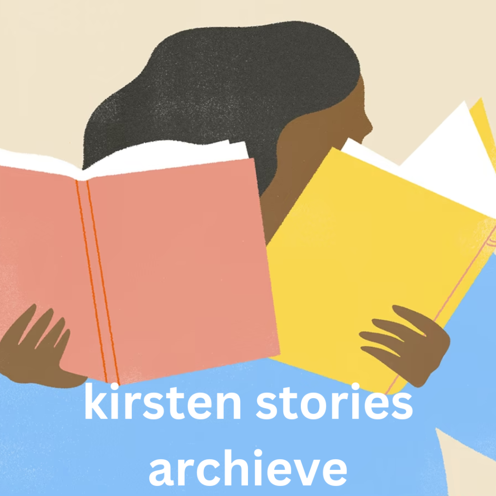 Kirsten Stories Archive