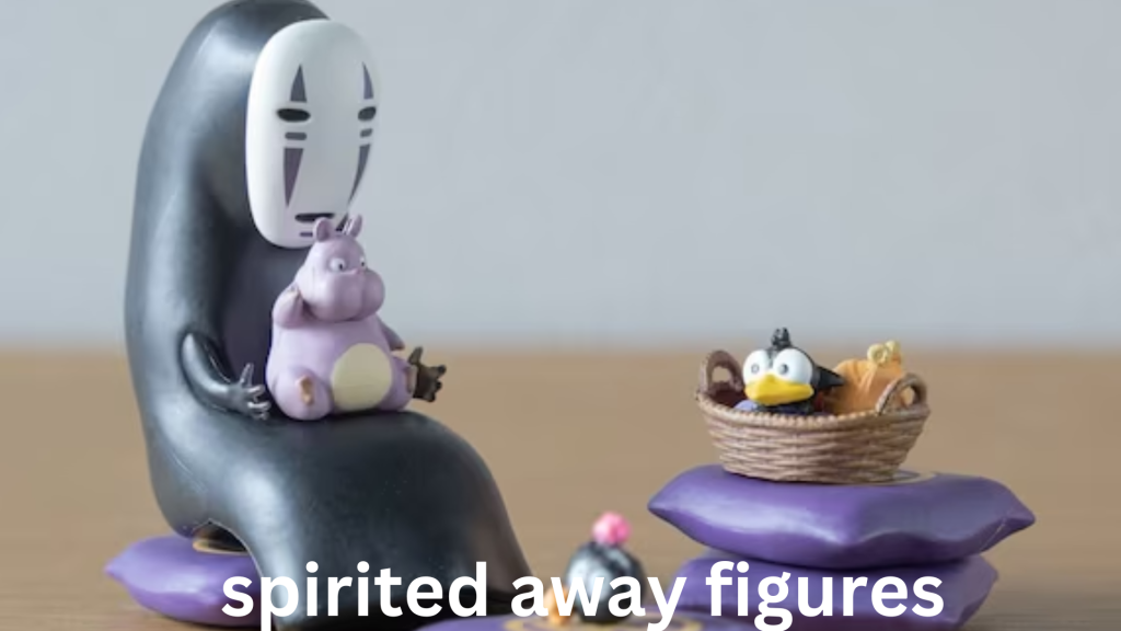 Spirited Away Figures